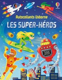 Les super-héros : Premiers autocollants : Dès 3 ans