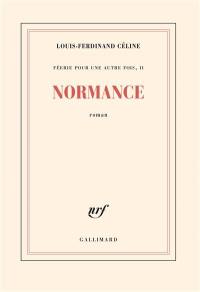 Féerie pour une autre fois. Vol. 2. Normance