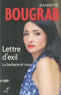 Lettre d'exil : la barbarie et nous