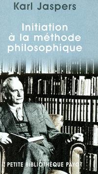 Initiation à la méthode philosophique