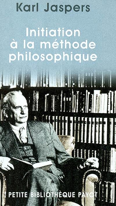 Initiation à la méthode philosophique