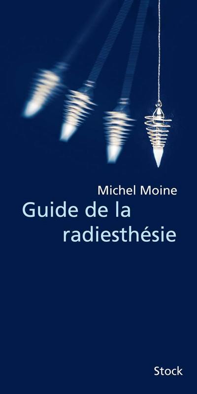 Guide de la radiesthésie