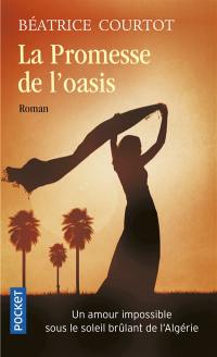 La promesse de l'oasis