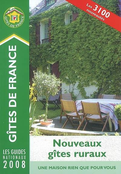 Nouveaux gîtes ruraux 2008 : les 3.100 nouveautés