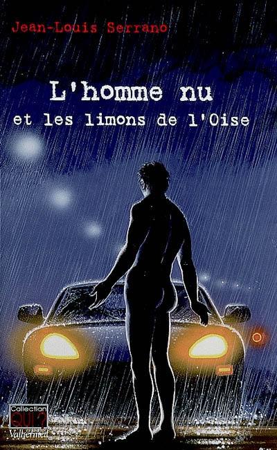 L'homme nu et les limons de l'Oise