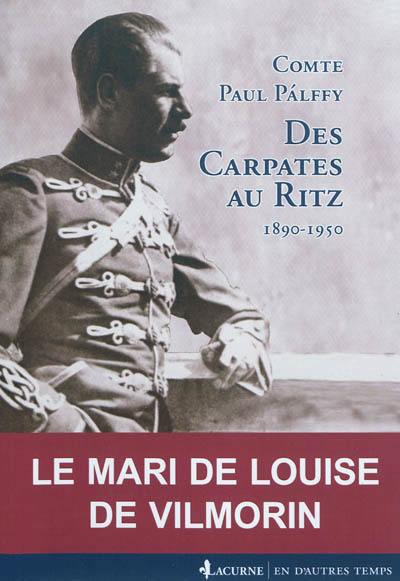 Des Carpates au Ritz : 1890-1950