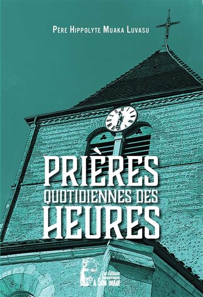 Prières quotidiennes des heures