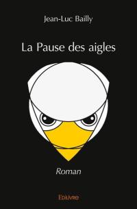 La pause des aigles