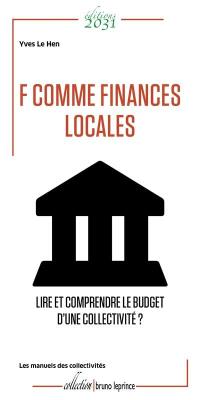 F comme finances locales : lire et comprendre le budget d'une collectivité ?