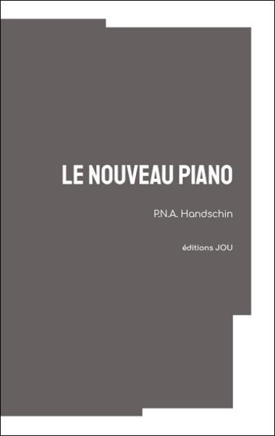 Tout l'univers. Vol. 15. Le nouveau piano