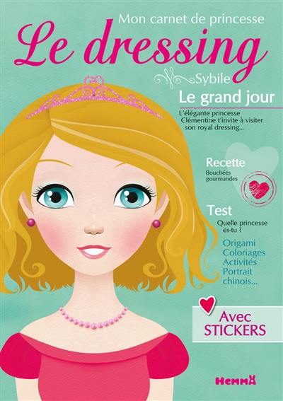 Le dressing : mon carnet de princesse