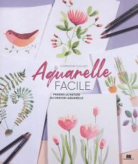 Aquarelle facile : peindre la nature au crayon-aquarelle