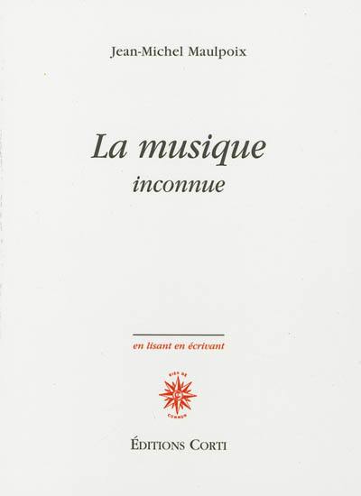 La musique inconnue