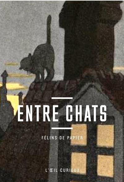 Entre chats : félins de papier