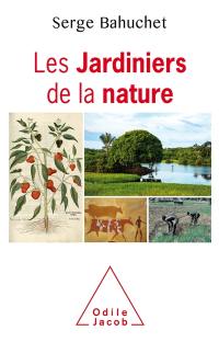 Les jardiniers de la nature