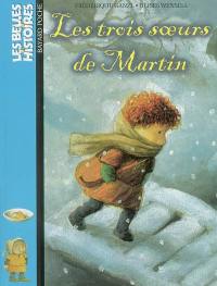 Les trois soeurs de Martin