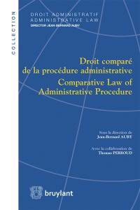 Droit comparé de la procédure administrative. Comparative law of administrative procedure