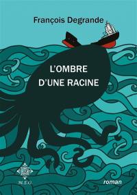 L'ombre d'une racine