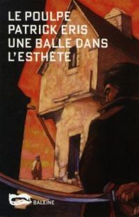 Une balle dans l'esthète