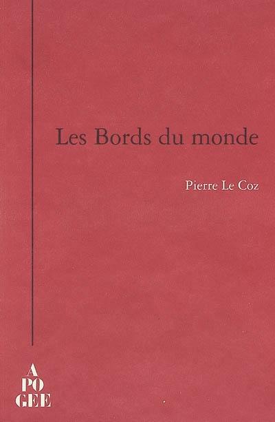 Les bords du monde