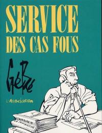 Service des cas fous