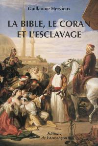 La Bible, le Coran et l'esclavage