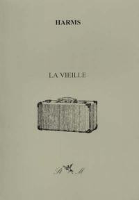 La vieille. Autobiographie