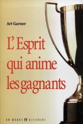 L'Esprit qui anime un gagnant