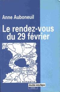 Le rendez-vous du 29 février