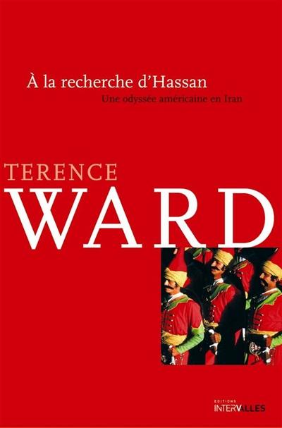 A la recherche d'Hassan : une odyssée américaine en Iran