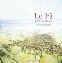 Le Fâ, 5.000 ans d'histoire : Barzan, un site archéologique sur l'estuaire de la Gironde