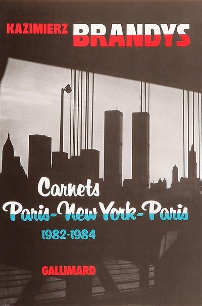 Carnets Paris-New York-Paris : 1982-1984