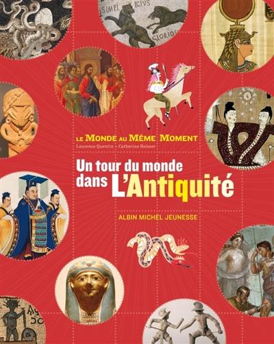 Un tour du monde dans l'Antiquité