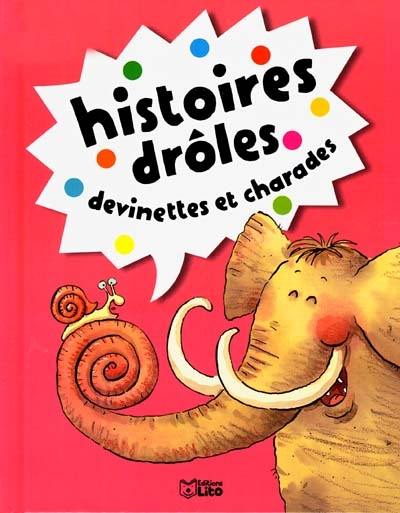 Histoires drôles, devinettes et charades. Vol. 8