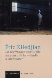 La souffrance spirituelle dans la maladie d'Alzheimer