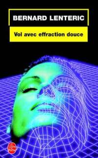 Vol avec effraction douce