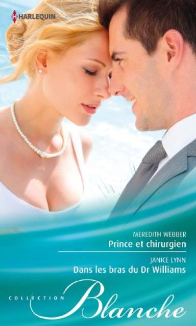 Prince et chirurgien. Dans les bras du Dr Williams