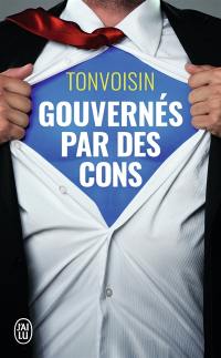 Gouvernés par des cons