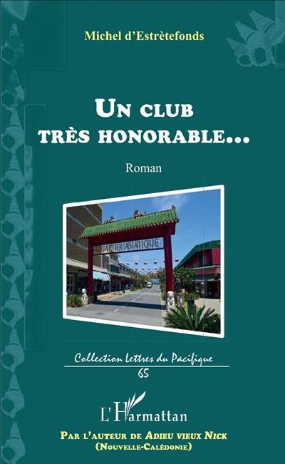 Un club très honorable...