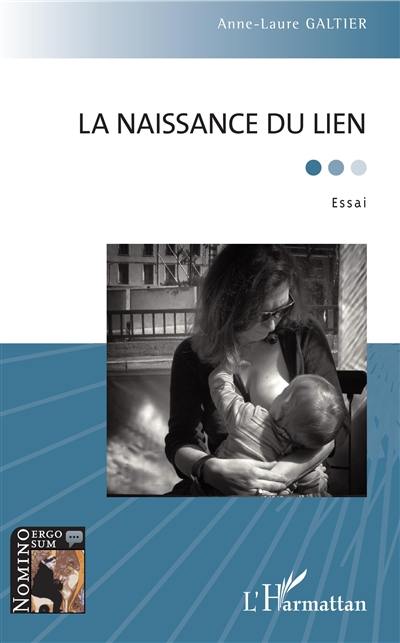 La naissance du lien : essai