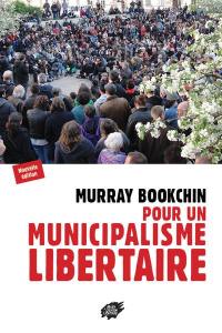 Pour un municipalisme libertaire