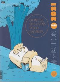 Revue des livres pour enfants (La), n° 321. Sélection 2021 : 1.000 titres