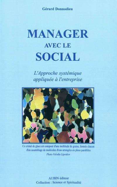 Manager avec le social : l'approche systématique appliquée à l'entreprise