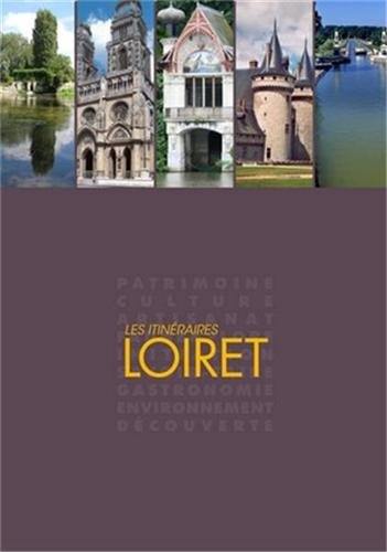 Les itinéraires Loiret