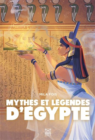 Mythes et légendes d'Egypte