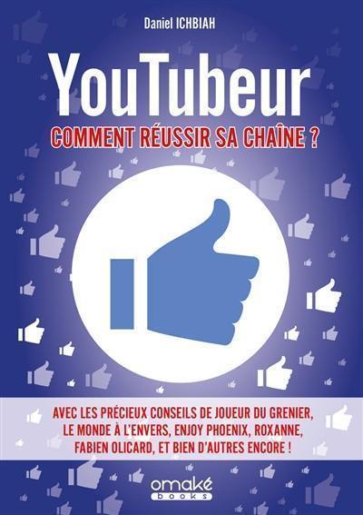 Youtubeur : comment réussir sa chaîne ?