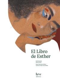 El libro de Esther : segun la Meguilah salmantina (siglo XV)