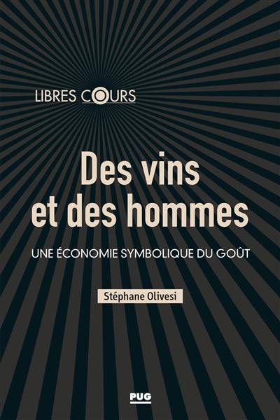 Des vins et des hommes : une économie symbolique du goût