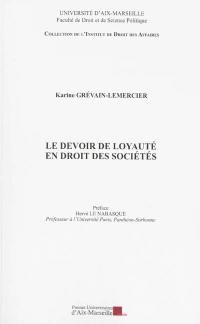 Le devoir de loyauté en droit des sociétés