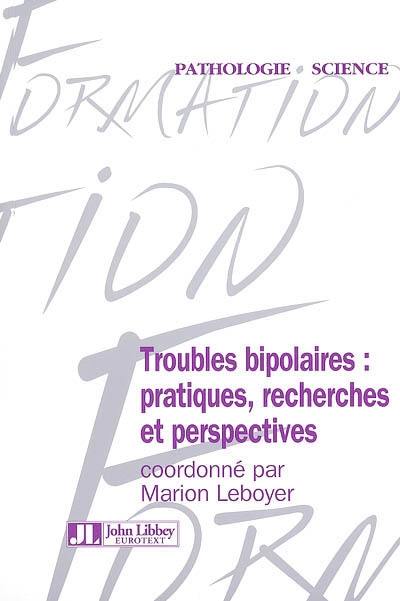 Troubles bipolaires : pratiques, recherches et perspectives